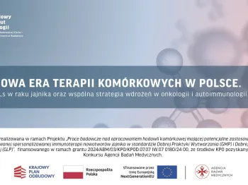 Logotyp Narodowego Instytutu Onkologii, tekst: „Nowa era terapii komórkowych w Polsce. TILs w raku jajnika oraz wspólna st…